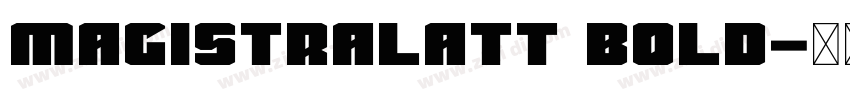 MagistralATT Bold字体转换